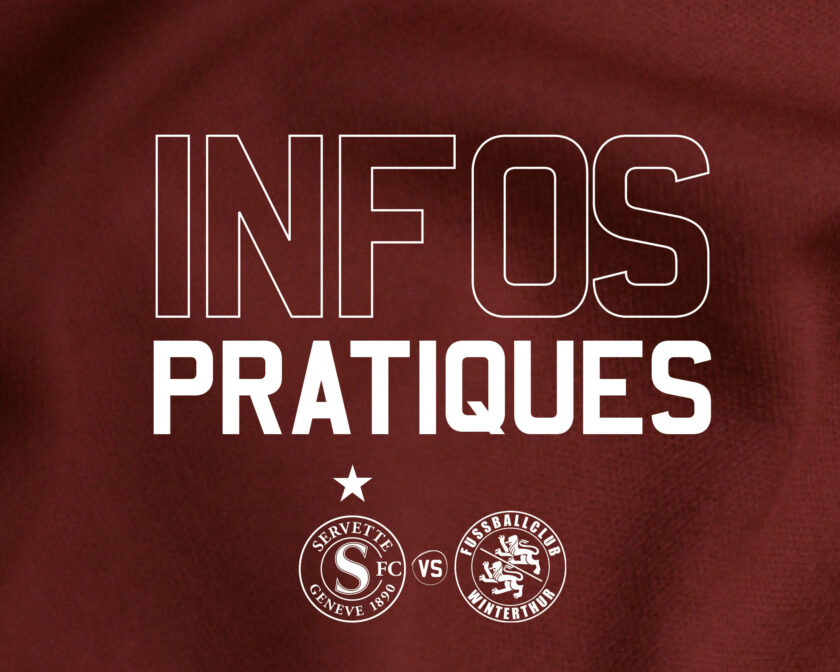 Servette FC - FC Winterthour | Infos Pratiques