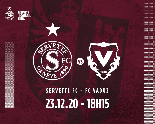 Servette FC ? FC Vaduz : terminer l'année en beauté