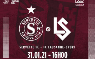 Servette FC ? FC Lausanne-Sport : Un derby pour commencer 2021
