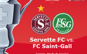 Servette FC ? FC Saint-Gall : une demi-finale historique
