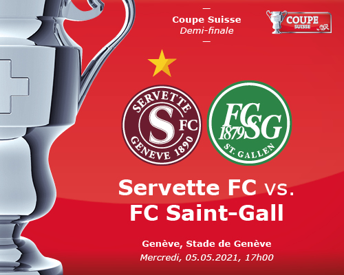 Servette FC ? FC Saint-Gall : une demi-finale historique
