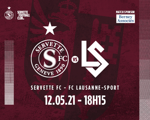 Servette FC ? FC Lausanne-Sport : dernier derby de la saison