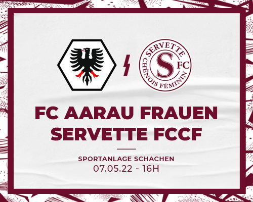 FC Aarau Frauen - Servette FCCF : place aux playoffs pour les Grenat