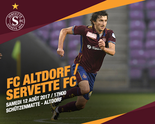 FC Altdorf - Servette FC, samedi 12 août à 17h