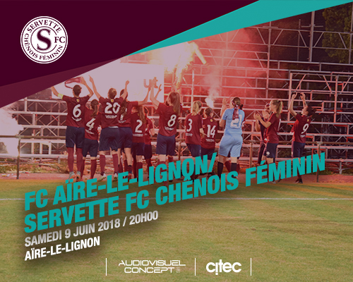 FC Aïre-le-Lignon - Servette FCCF, samedi 9 juin à 20h
