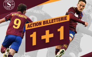 Opération billetterie 1+1 pour Schaffhouse et Xamax