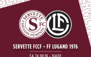 Servette FCCF ? FF Lugano : première de la saison à Balexert