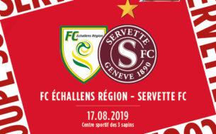 FC Echallens Région - Servette FC: bien débuter la compétition