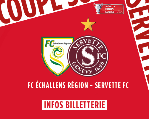 FC Echallens Région - Servette FC: infos billetterie
