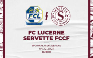 FC Lucerne - Servette FCCF : Dernier match de championnat avant 2022