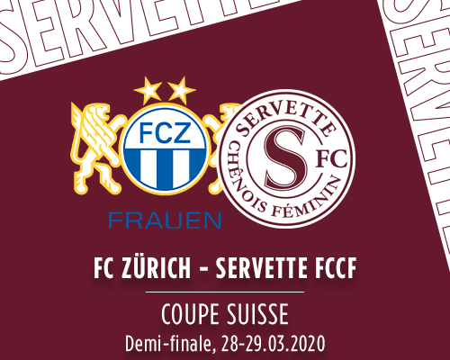 Le Servette FCCF à Zürich en demi-finale de Coupe Suisse