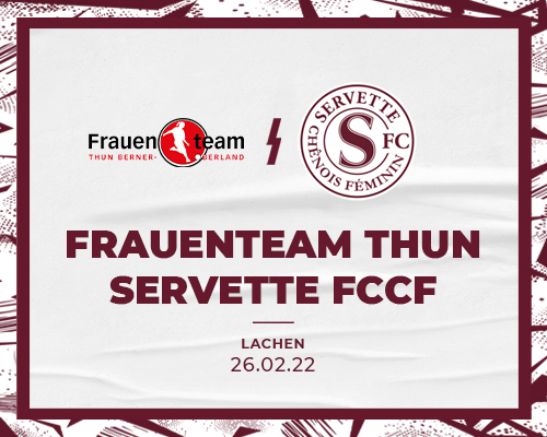 Frauenteam Thun Berner-Oberland - Servette FCCF : accrocher les demies dans l'Oberland