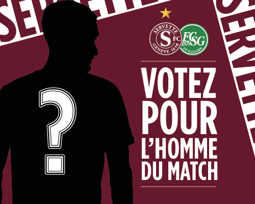 Servette FC - FC Saint-Gall: votez pour l'Homme du Match
