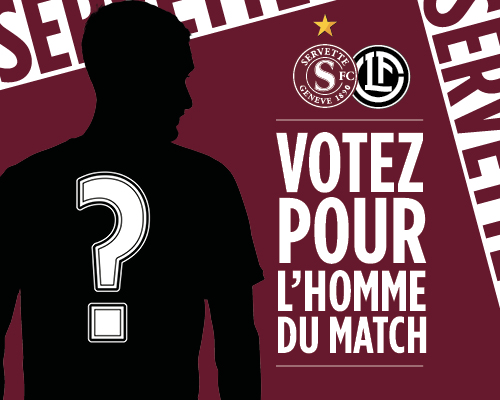 Servette FC - FC Lugano: votez pour l'Homme du Match