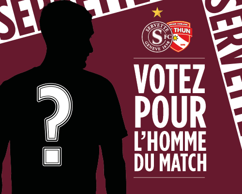 Servette FC - FC Thoune: votez pour l'Homme du Match