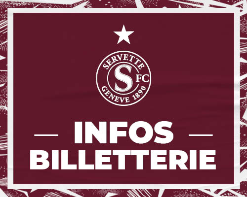Servette FC ? FC Sion : les infos billetterie