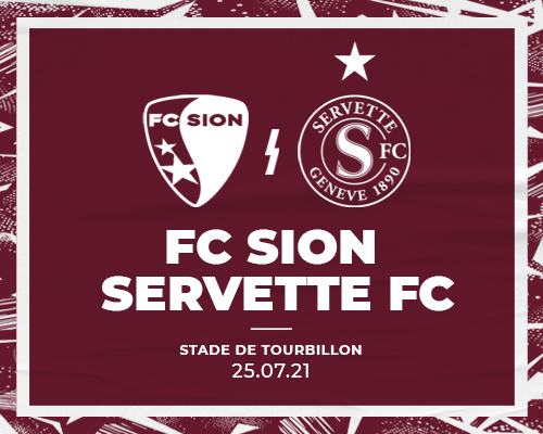 FC Sion - Servette FC : Premier match et premier derby !