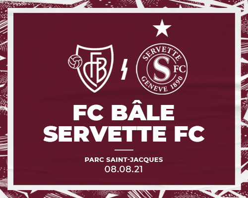 FC Bâle - Servette FC : En avant !