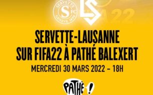 Servette ? Lausanne sur FIFA 22 à Pathé Balexert
