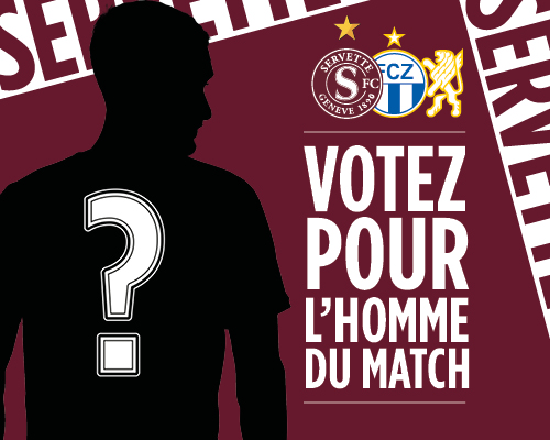 Servette FC - FC Zurich: votez pour l'Homme du Match