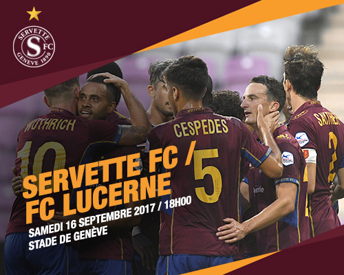 Servette FC - FC Lucerne, samedi 16 septembre à 18h