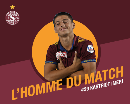 Servette FC - FC Aarau: Imeri élu Homme du Match