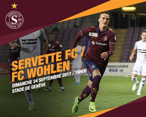 Servette FC - FC Wohlen, ce dimanche 24 septembre à 16h
