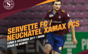Servette FC - Neuchâtel Xamax FCS, lundi 4 décembre à 20h