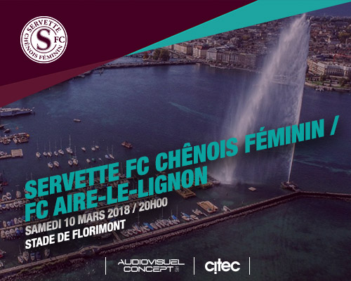 Servette FCCF ? FC Aïre-le-Lignon, samedi 10 mars à 20h