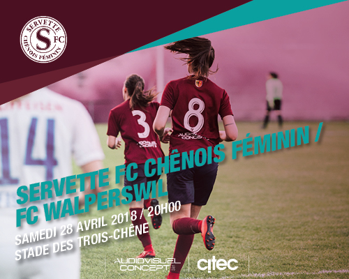 Servette FCCF - FC Walperswil, samedi 28 avril à 20h