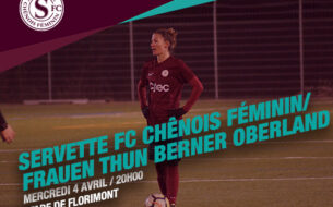 Servette FCCF - FC Thoune, mercredi 4 avril à 20h