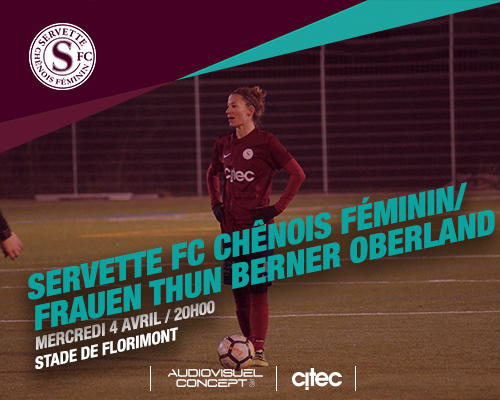 Servette FCCF - FC Thoune, mercredi 4 avril à 20h