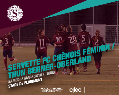 Servette FCCF - Frauen Thun Berner-Oberland, samedi 3 mars à 19h