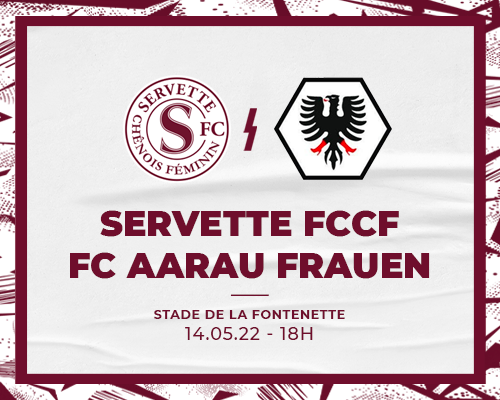 Servette FCCF - FC Aarau Frauen : passer le cap argovien