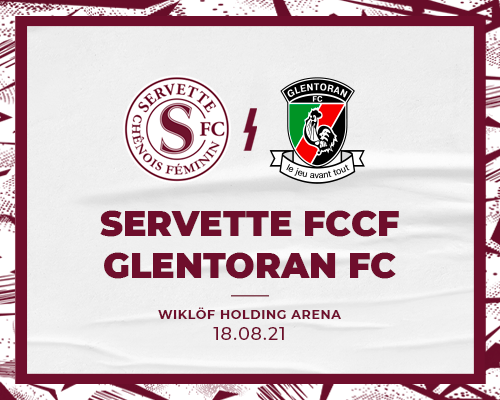 Glentoran FC - Servette FCCF : L'Europe est de retour