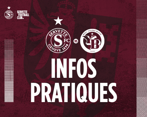 Servette FC ? BSC Young Boys : informations pratiques