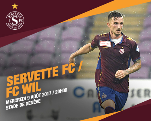 Servette FC - FC Wil, mercredi 9 août à 20h