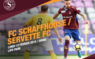 FC Schaffhouse - Servette FC, lundi 12 février à 20h