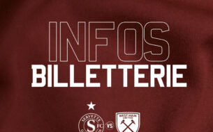 Servette FC ? West Ham United : les infos billetterie