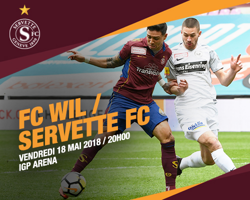 FC Wil - Servette FC, vendredi 18 mai à 20h