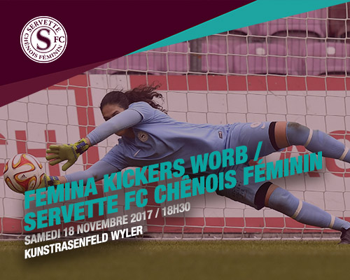 Femina Kickers Worb - Servette FCCF, samedi 18 novembre à 18h30