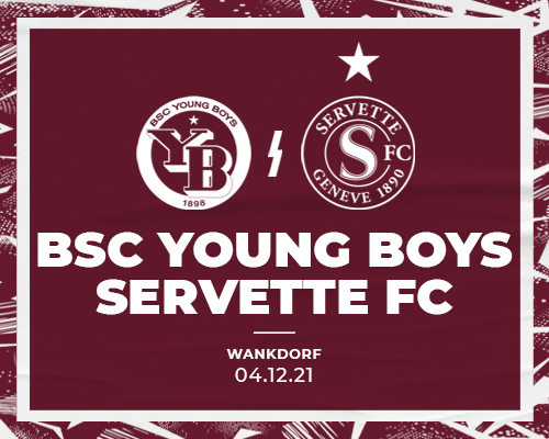 BSC Young Boys ? Servette FC : un match capital