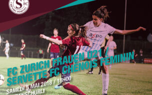 FC Zurich Frauen U21 - Servette FCCF, ce samedi 5 mai à 18h