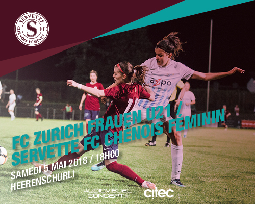 FC Zurich Frauen U21 - Servette FCCF, ce samedi 5 mai à 18h