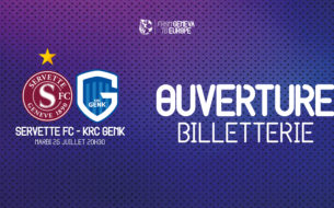 Billetterie ouverte pour Servette-Genk