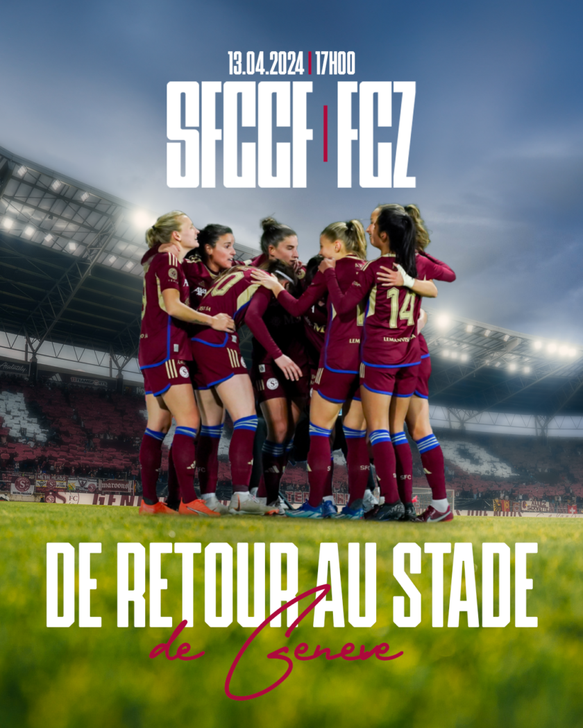 Le Servette FCCF est de retour au Stade de Genève !