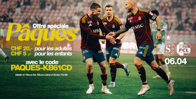 Offre spéciale Pâques - Servette FC vs FC Lucerne